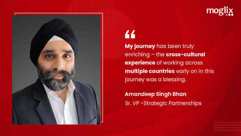 My First Job: Amandeep Bhan, Sr.VP- Strategic Partnerships