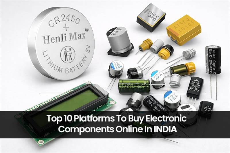 Top 10 Platforms To Buy Electronic Components Online In India 2026