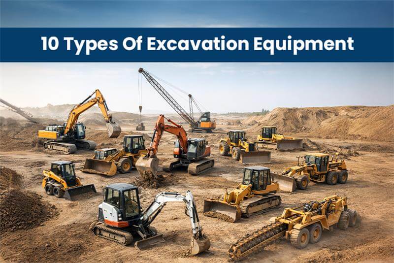 10-Types-Of-Excavation-Equipment
