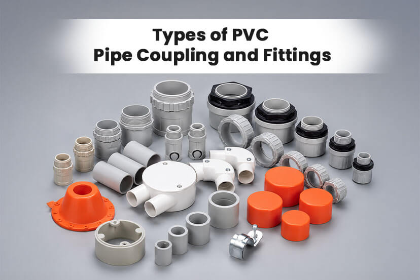 Types of PVC Pipe Coupling and Fittings